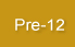 Pre-12